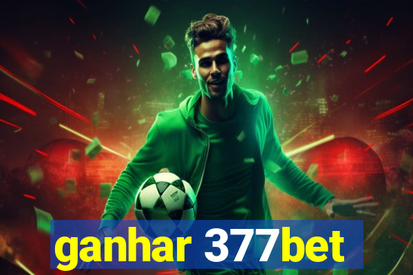 ganhar 377bet